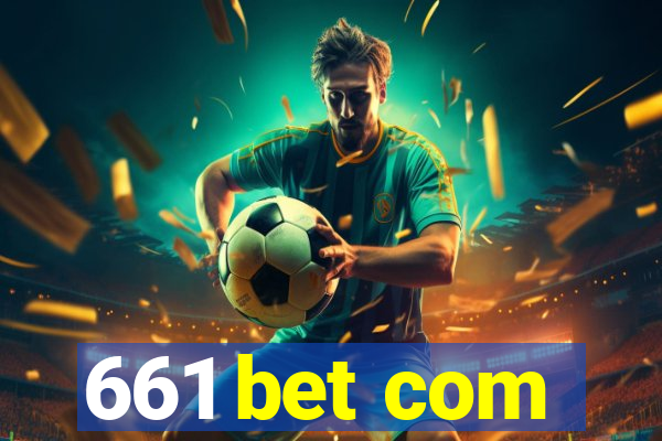 661 bet com